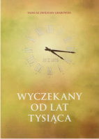 Wyczekany od lat tysiąca (Tadeusz Zwilnian-Grabowski)